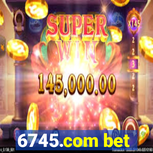 6745.com bet